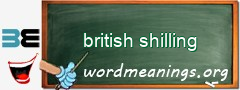 WordMeaning blackboard for british shilling